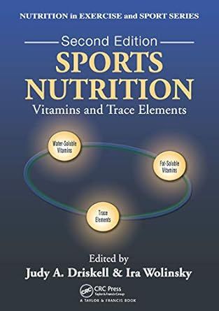 Sports Nutrition: Vitamins and Trace Elements, Second Edition (Nutrition in Exercise and Sport)