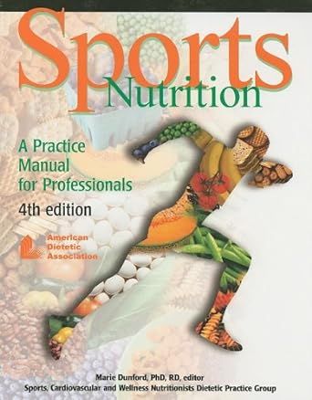 Sports Nutrition: A Practice Manual for Professionals